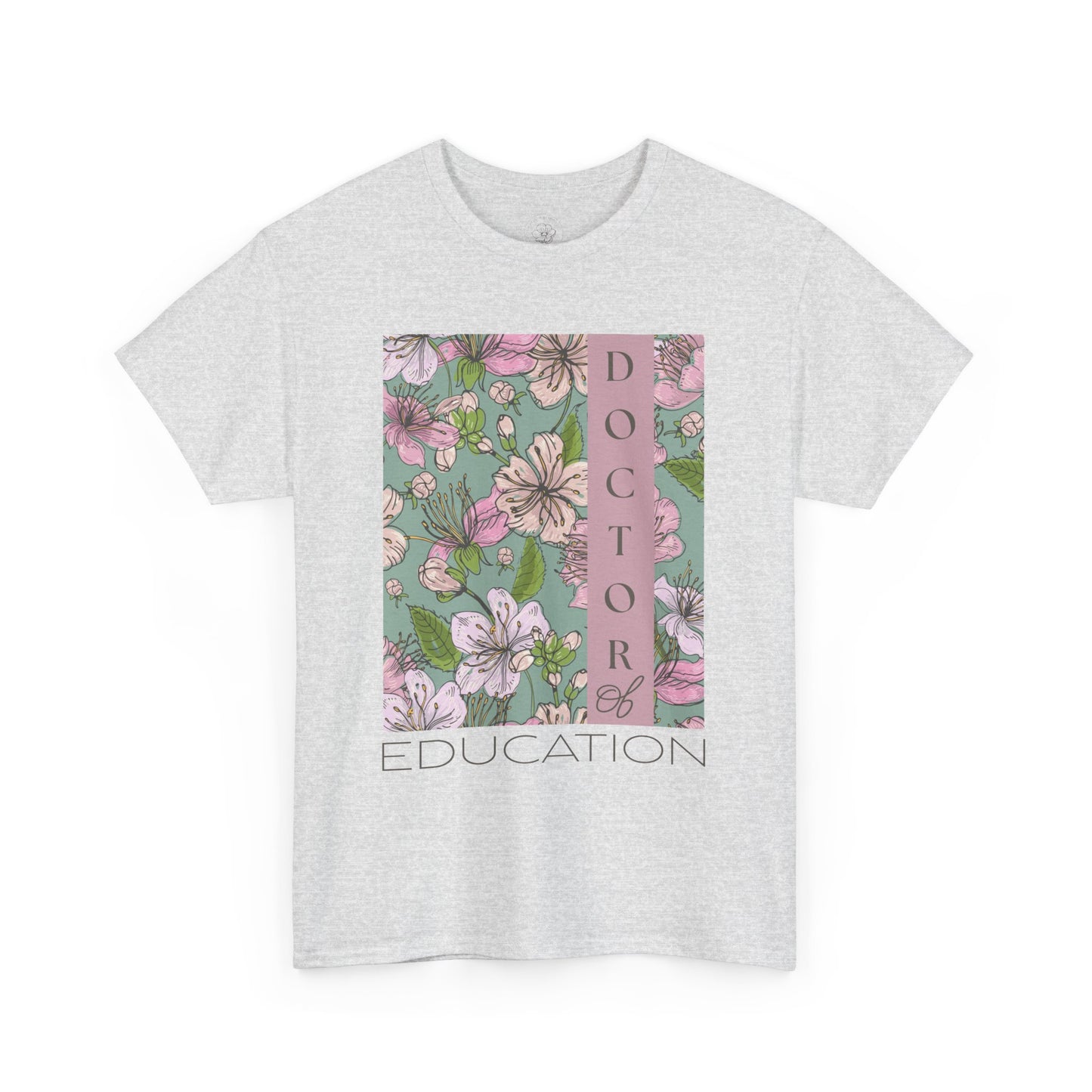 Doctor of Education Tee